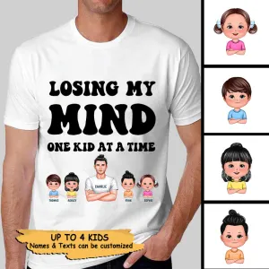 Dad Losing My Mind One Kid At A Time - Father Gift - Personalized Custom T Shirt
