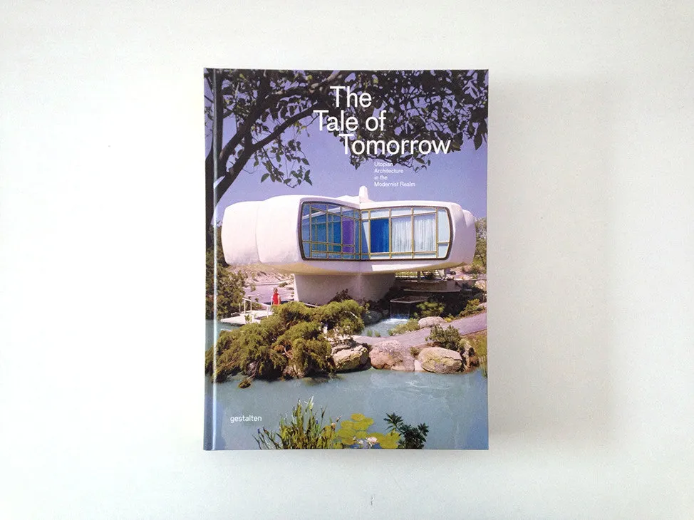 The Tale of Tomorrow: Utopian Architecture in the Modernist Realm