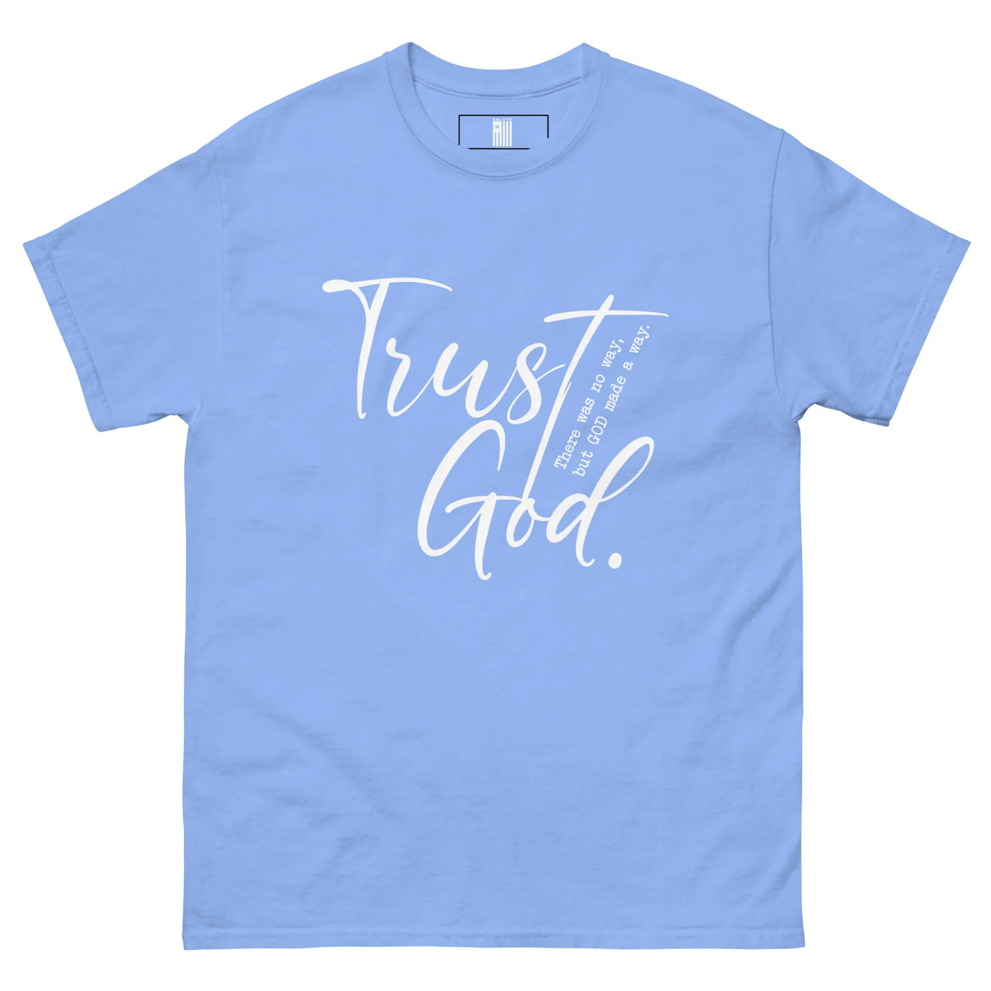 Trust God Unisex classic tee